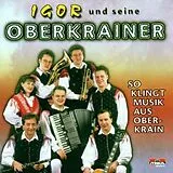 Igor und seine Oberkrainer CD So Klingt Musik Aus Oberkrain