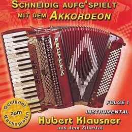 Hubert Klausner CD Schneidig Aufgspielt M. D. Akk