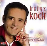 Heinz Koch CD Blumen Sind Die Schönste Sprac