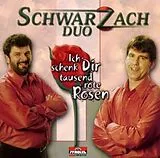 Schwarzach Duo CD Ich Schenk Dir Tausend Rote Ro