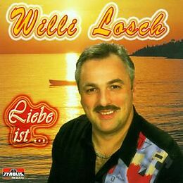 Willi Losch CD Liebe Ist ...