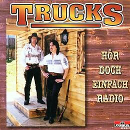 Trucks aus dem Zillertal CD Hör Doch Einfach Radio