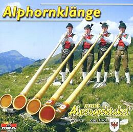 Auner Alpenspektakel aus Tirol CD Alphornklänge