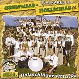 Blaskapelle Grünwald-Holzschlag CD Holzschläger Attacke