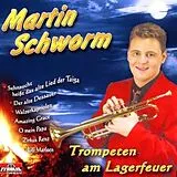 Martin Schworm CD Trompeten Am Lagerfeuer