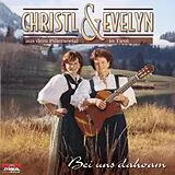 Christl & Evelyn CD Bei Uns Dahoam
