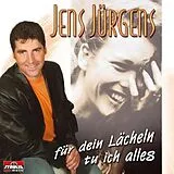 Jens Jürgens CD Für Dein Lächeln Tu Ich Alles