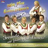 Willi Kroll & Zillertaler Gipfel CD Freunde,Wir Feiern Jubiläum!