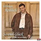 Werner Redlich CD So Viel Glück (hätt' Ich Mir N