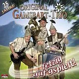 Original Gamsbart Trio CD 25 Jahre Fetzig Auf'gspielt!