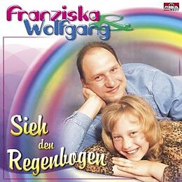 Franziska & Wolfgang CD Sieh Den Regenbogen