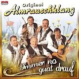 Original Almrauschklang CD Immer No Guat Drauf