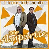 Die Almpartie CD I Kumm Heit Zu Dir