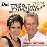 Romy & Lothar Via Mala Duo CD Solang Das Feuer Brennt