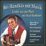 Kurt Kotterer CD Bei Handkäs Mit Musik - Lieder