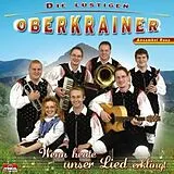 Die Lustigen Oberkrainer CD Wenn Heute Unser Lied Erklingt
