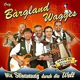 Original Bargland Wagges CD Mit Stimmung Durch Die Welt