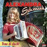 Alexandra Schmied CD Trau Di Doch!