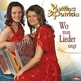 Bettina & Patricia CD Wo Man Lieder Singt