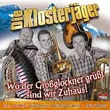 Die Klosterjäger CD Wo Der Großglockner Grüßt Sind