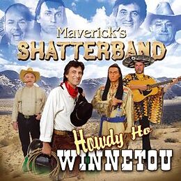 Maverick's Shatterband CD Howdy Ho Winnetou