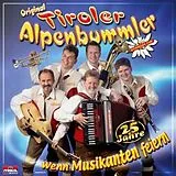 Orig. Tiroler Alpenbummler CD Wenn Musikanten Feiern