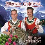 Zillertaler Gipfelwind CD Lasset Uns Das Leben Genießen