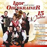 Igor & Seine Oberkrainer CD 15 Jahre