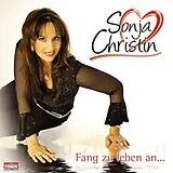 Sonja Christin CD Fang Zu Leben An...