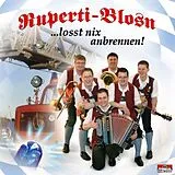 Ruperti-Blosn CD ...losst NiX Anbrennen!