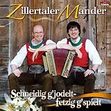 Zillertaler Mander CD Schneidig G'jodelt - Fetzig G'