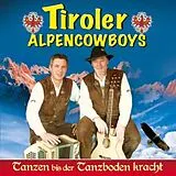 Tiroler Alpencowboys CD Tanzen Bis Der Tanzboden Kracht