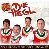 Die Hegl CD So A Kloanes Stückerl Hoamat