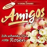 Amigos CD Ich Schenke Dir Rote Rosen