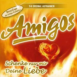 AMIGOS CD Schenke Nur Mir Deine Liebe