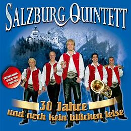 SALZBURG QUINTETT CD 30 Jahre Und Noch Kein Bisschen Leise