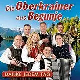 Die Oberkrainer Aus Begunje CD Danke Jedem Tag