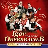 Igor Und Seine Oberkrainer CD Liebe Ist Ein Abenteuer