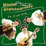 Rieder Gipfelstürmer CD So Sind Wir
