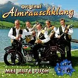 Original Almrauschklang CD Mei Alte Puch