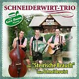 Schneiderwirt Trio CD Der "steirische Brauch" Beim Schneiderwirt