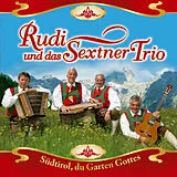Rudi und das Sextner Trio CD Südtirol, Du Garten Gottes