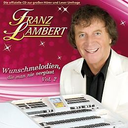 Franz Lambert CD Wunschmelodien, Die Man Nie Vergisst, Folge 2