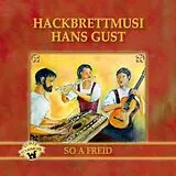 Hackbrettmusi Hans Gust CD So A Freid