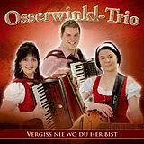 Osserwinkl-Trio CD Vergiss Nie Wo Du Her Bist
