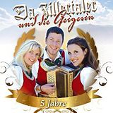 DA ZILLERTALER UND DIE GEIGERI CD 5 Jahre