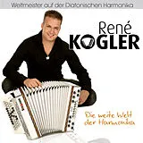 René Kogler CD Die Weite Welt Der Harmonika