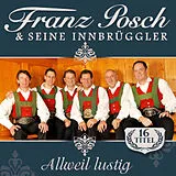 Franz Posch & Seine Innbrüggle CD Allweil Lustig