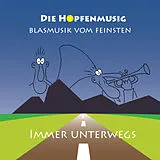 Die Hopfenmusig CD Immer Unterwegs