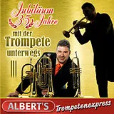 Albert's Trompetenexpress CD Jubiläum-35 Jahre Mit Der Trompete Unterwegs